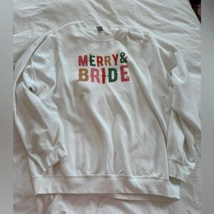 Bride Sweatshirt (worn once!)